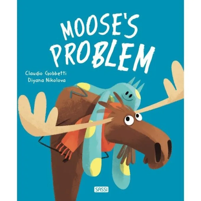 PICTURE BOOKS - MOOSE S PROBLEM — image 1